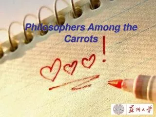 Philosophers Among the Carrots