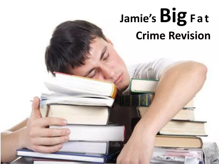 jamie s big fat crime revision