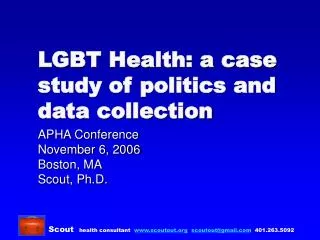 LGBT Health: a case study of politics and data collection