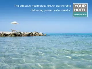 The effective, technology driven partnership delivering proven sales results.