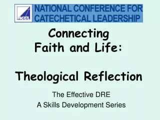 Connecting Faith and Life: Theological Reflection