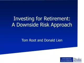 Investing for Retirement: A Downside Risk Approach