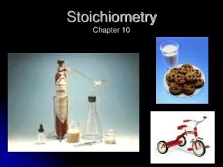 Stoichiometry Chapter 10