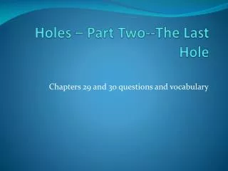 holes part two the last hole
