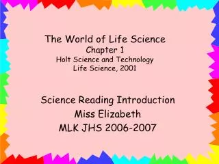 The World of Life Science Chapter 1 Holt Science and Technology Life Science, 2001