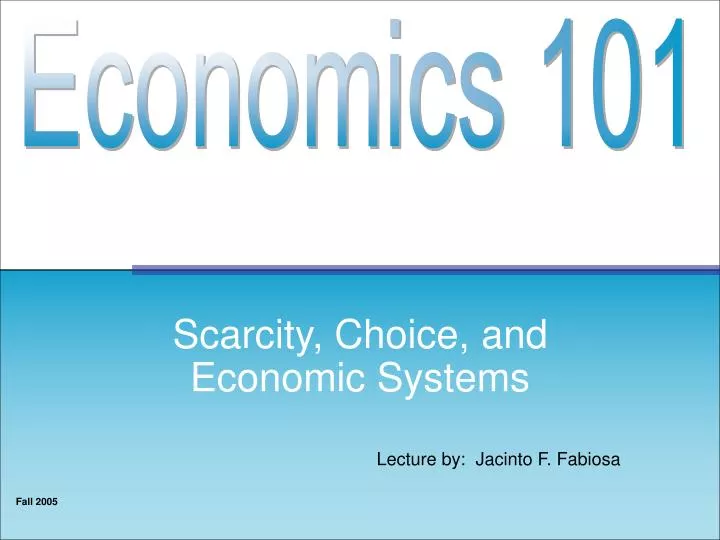 scarcity choice and economic systems
