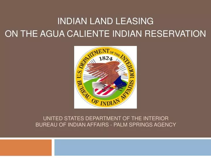 united states department of the interior bureau of indian affairs palm springs agency