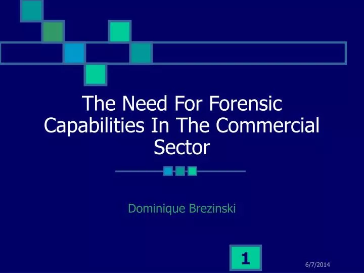 the need for forensic capabilities in the commercial sector