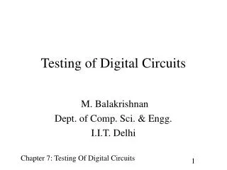Testing of Digital Circuits
