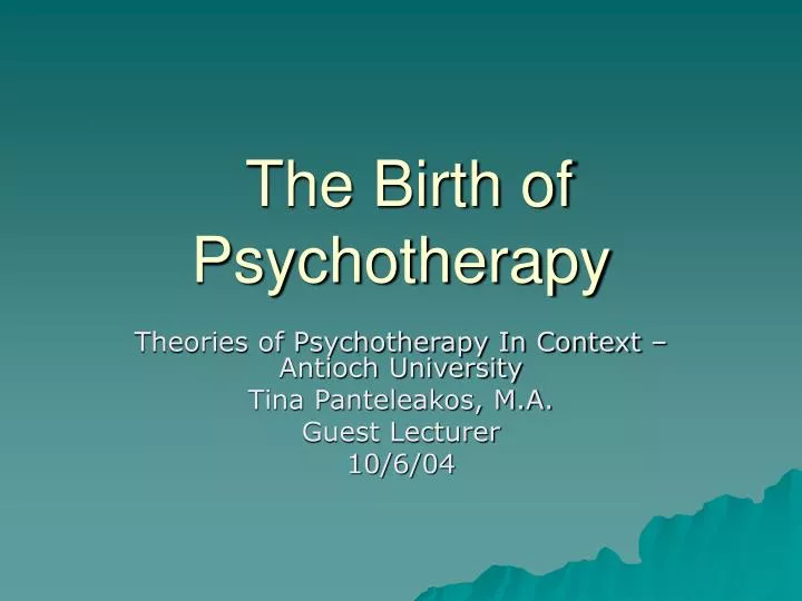 the birth of psychotherapy