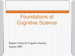 Foundations of Cognitive Science