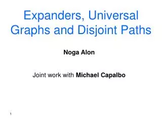 Expanders, Universal Graphs and Disjoint Paths