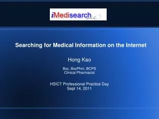 Hong Kao Bsc, BscPhm, BCPS Clinical Pharmacist HSICT Professional Practice Day Sept 14, 2011