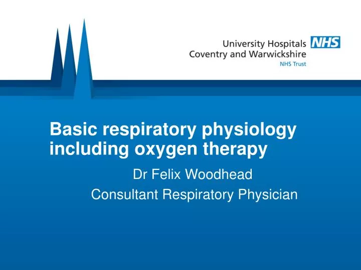 basic respiratory physiology including oxygen therapy