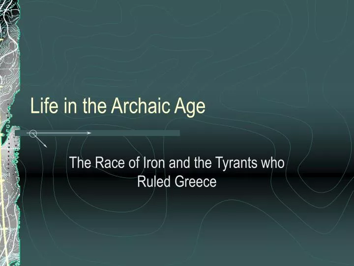 life in the archaic age