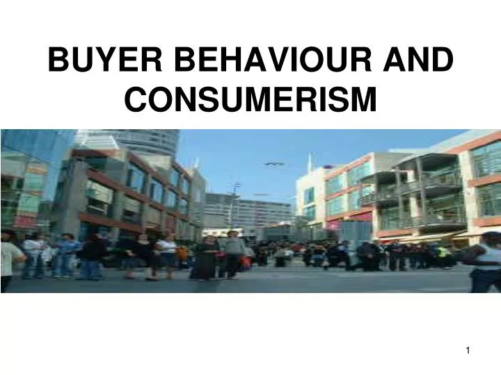 buyer behaviour and consumerism