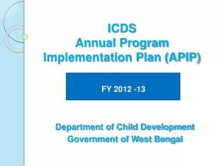 ICDS Annual Program Implementation Plan (APIP)