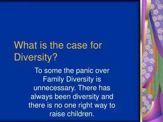 What is the case for Diversity?