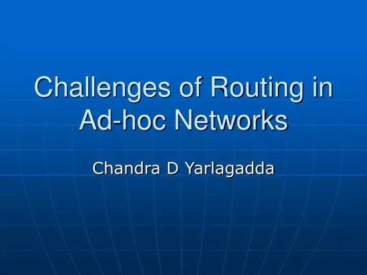 challenges of routing in ad hoc networks