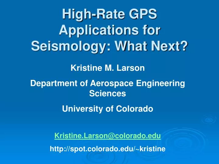 high rate gps applications for seismology what next