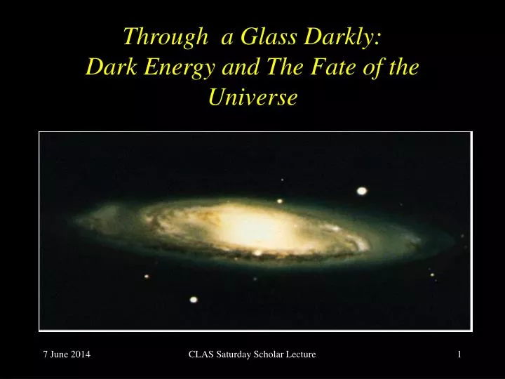 through a glass darkly dark energy and the fate of the universe