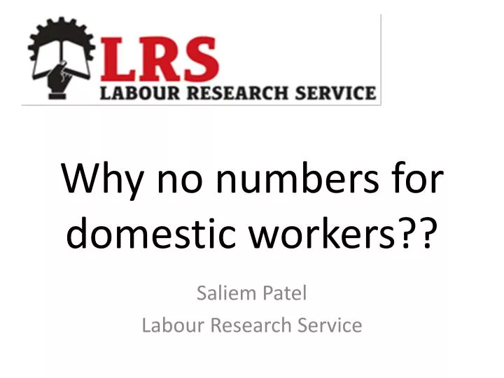 why no numbers for domestic workers