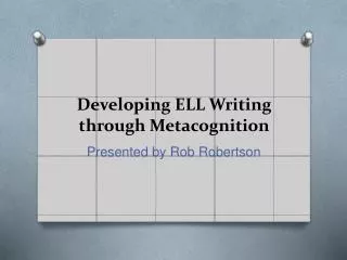 Developing ELL Writing through Metacognition