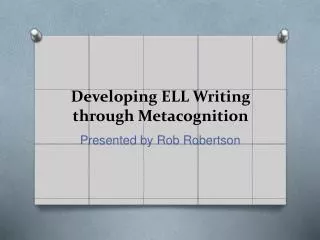 developing ell writing through metacognition