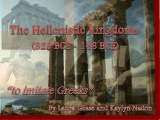 The Hellenistic Kingdoms