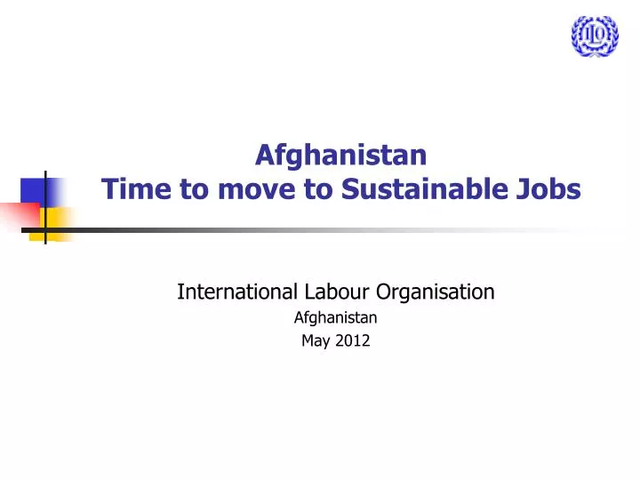 afghanistan time to move to sustainable jobs