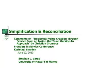 Simplification &amp; Reconciliation