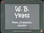 W. B. Yeats - slide 1