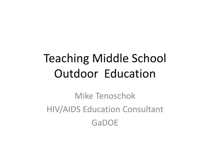 teaching middle school outdoor education
