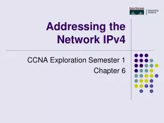 Addressing the Network IPv4
