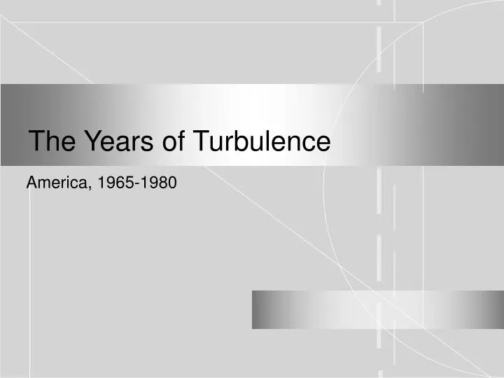 the years of turbulence