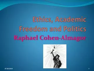 Ethics, Academic Freedom and Politics