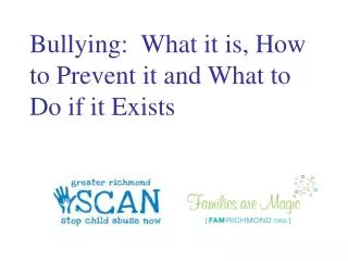 Bullying: What it is, How to Prevent it and What to Do if it Exists