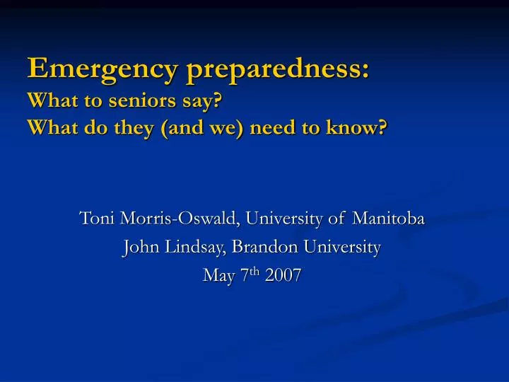 emergency preparedness what to seniors say what do they and we need to know