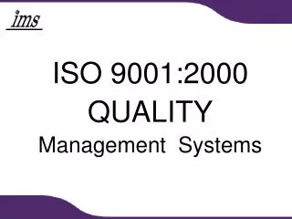 ISO 9001:2000 QUALITY Management Systems