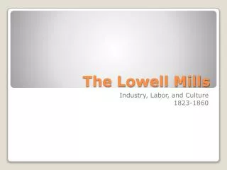 The Lowell Mills