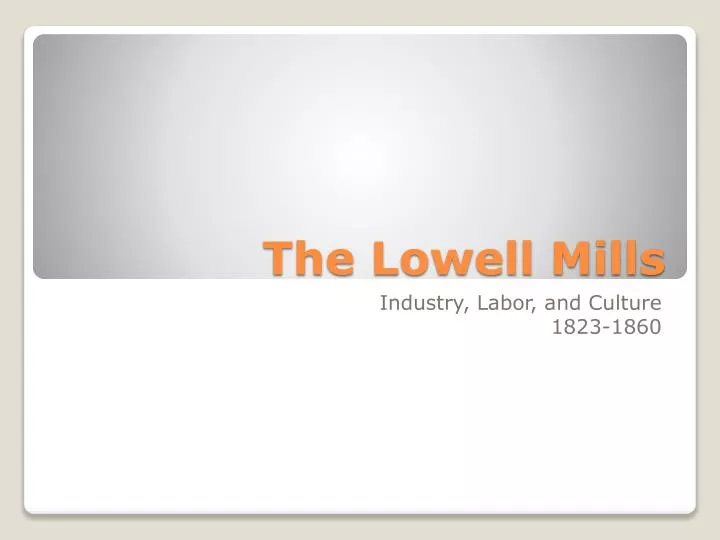 the lowell mills