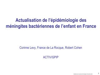 Actualisation de l’épidémiologie des méningites bactériennes de l’enfant en France