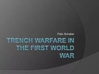 Trench warfare in the first world war