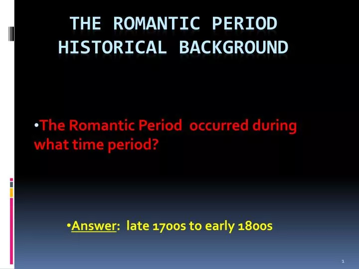 the romantic period occurred during what time period