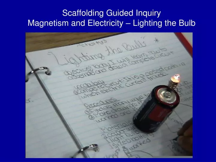 scaffolding guided inquiry magnetism and electricity lighting the bulb