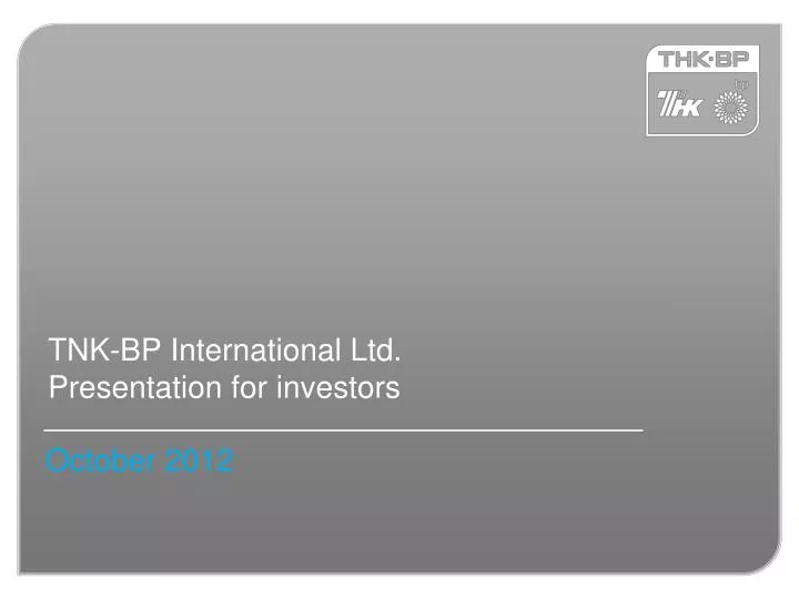 tnk bp international ltd presentation for investors