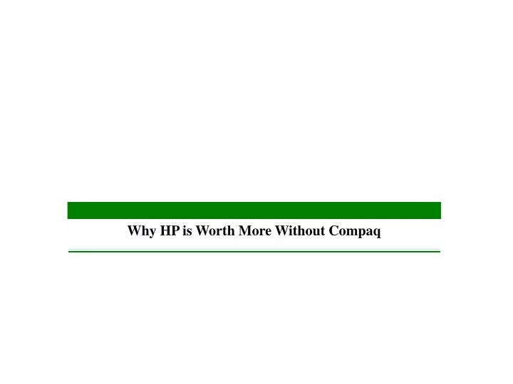 why hp is worth more without compaq