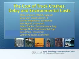 The Cost of Truck Crashes: Delay and Environmental Costs
