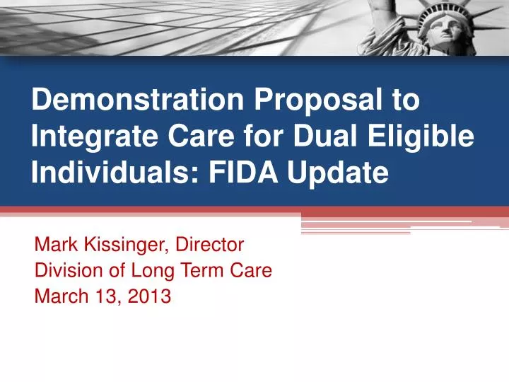 demonstration proposal to integrate care for dual eligible individuals fida update
