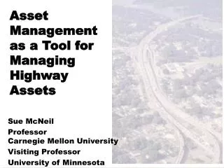 Asset Management as a Tool for Managing Highway Assets